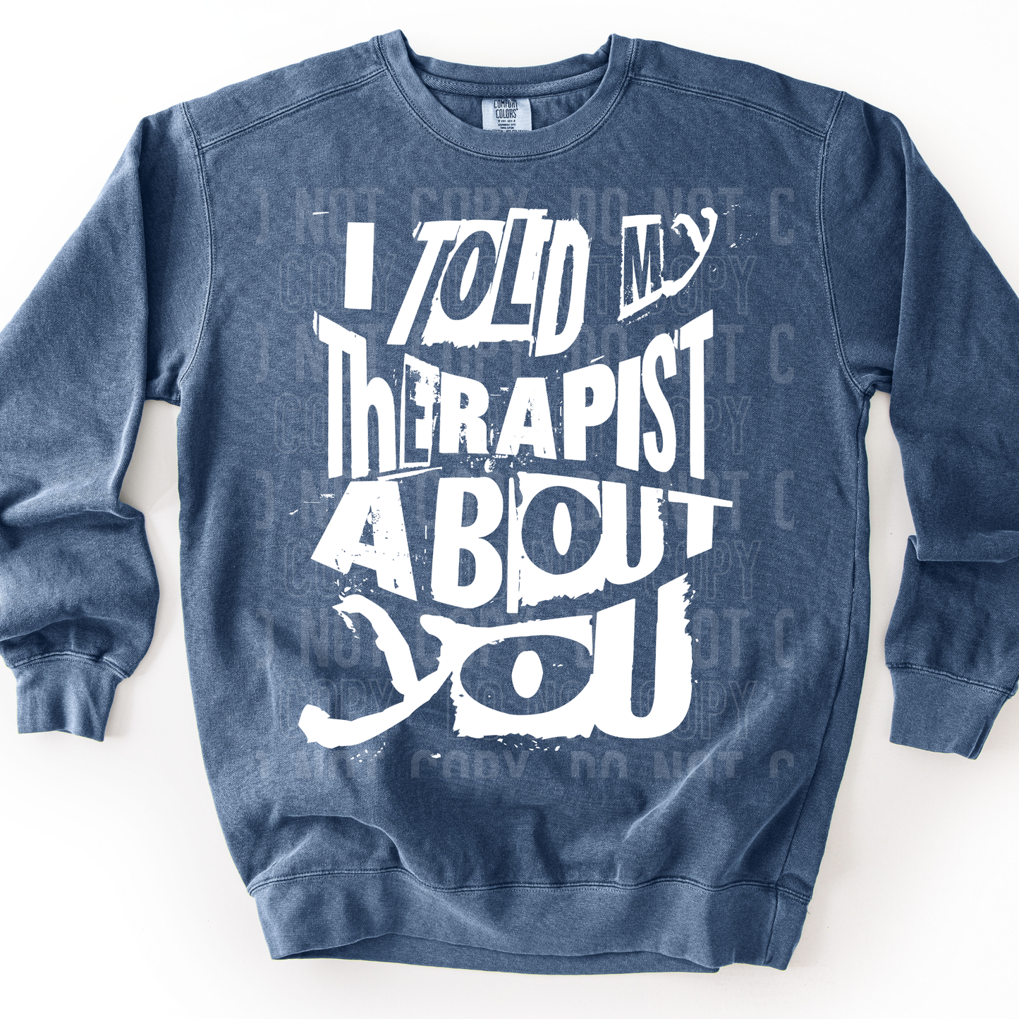 Told My Therapist About you