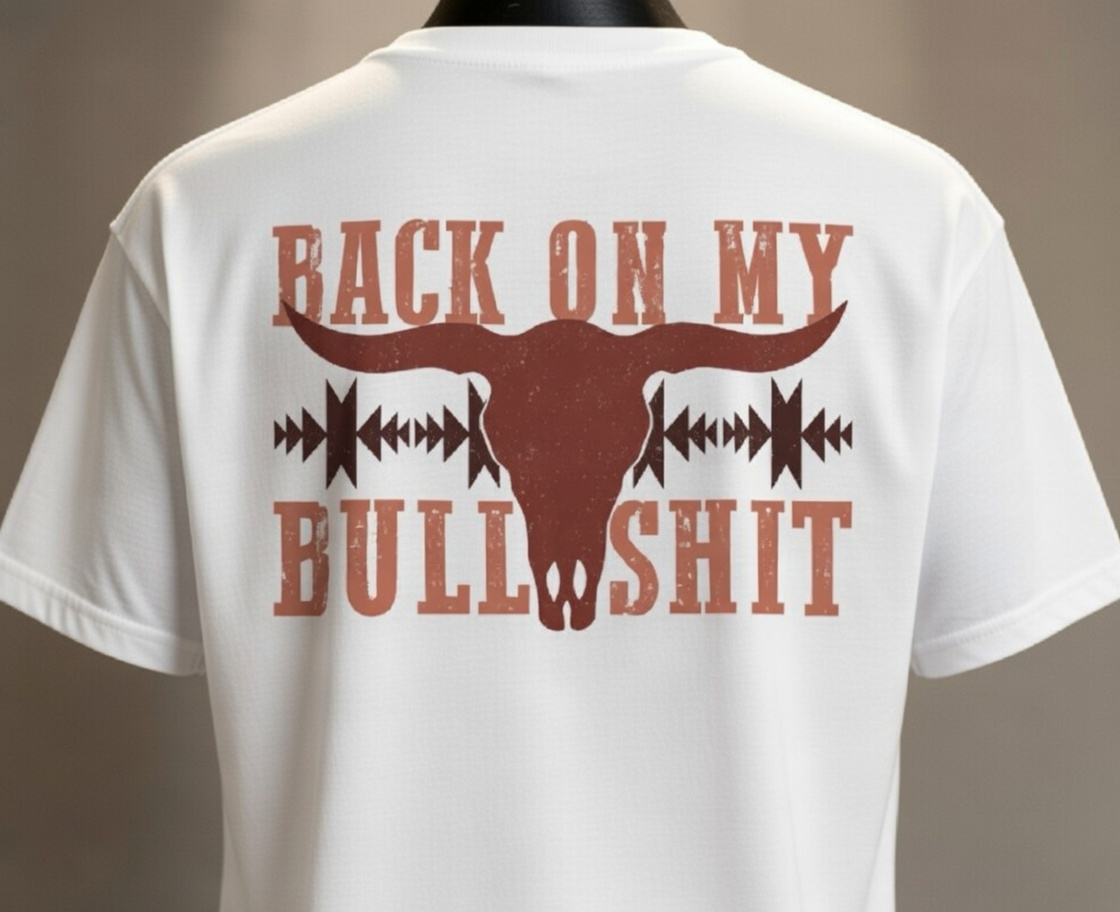 Back on my Bullsh*t Tee