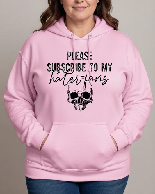 Subscribe to my Hater Fans Tee