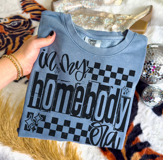 In my Homebody Era Tee